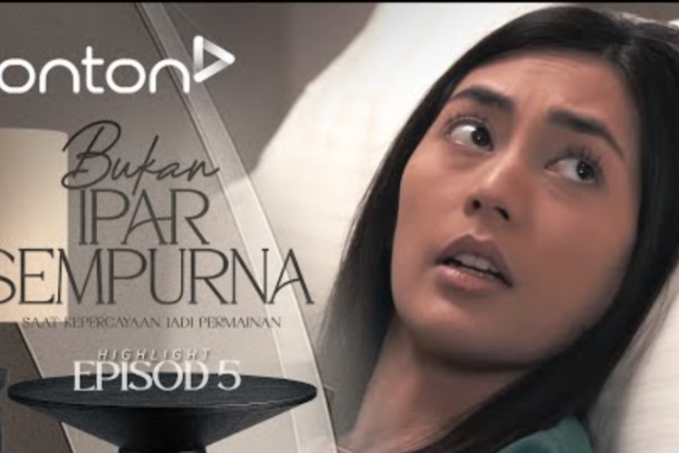 Tonton Drama Bukan Ipar Sempurna (2025) Episod Penuh MP4, Kisah Pengkhianatan di Rumah