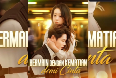  Tonton Drama Bermain dengan Kematian Demi Cinta (2025) Episod Penuh Sub Malay, Pengorbanan Cinta 